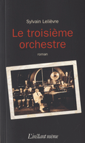 Troisième orchestre (Le)